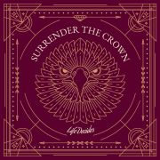 Surrender The Crown: Life Decides